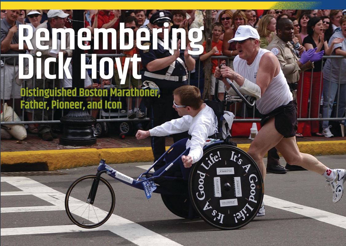 Remembering Dick HoytDistinguished Boston Marathoner, Father, Pioneer, and Icon