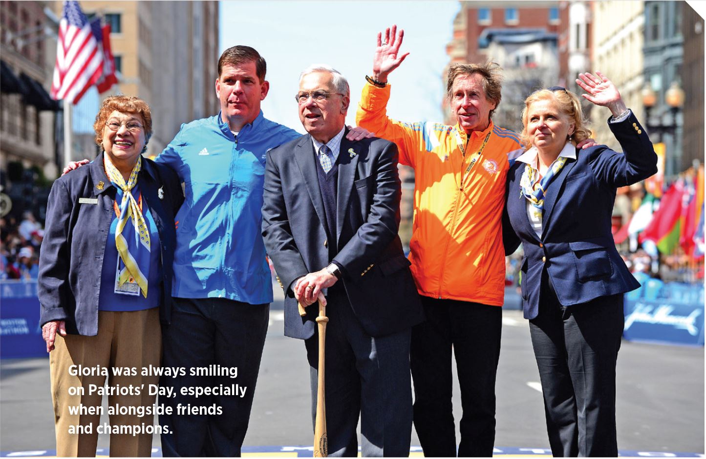 Gloria was always smiling
on Patriots' Day, especially
when alongside friends
and champions.